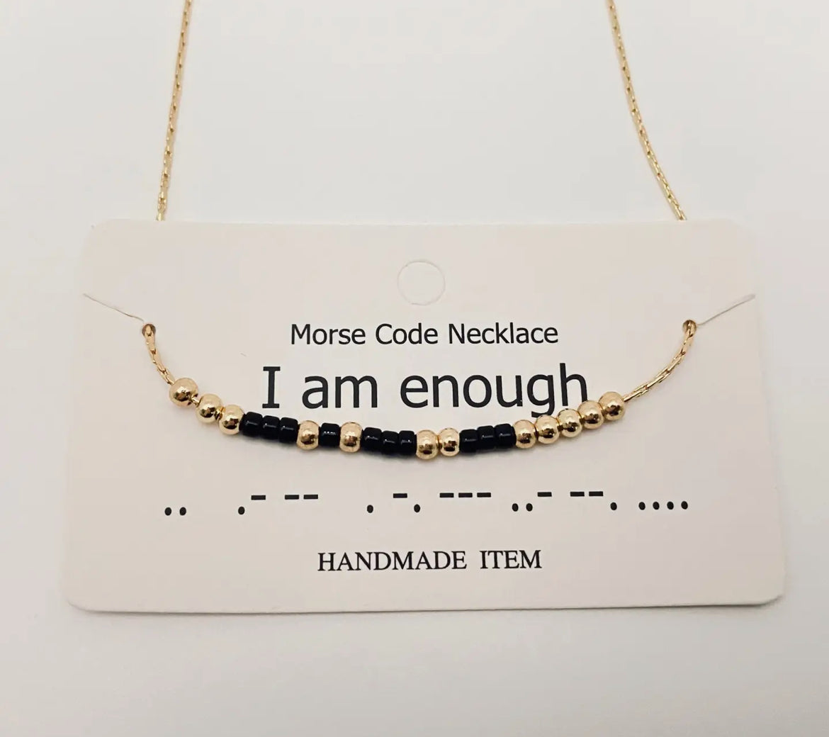 Morse code necklace: I am enough