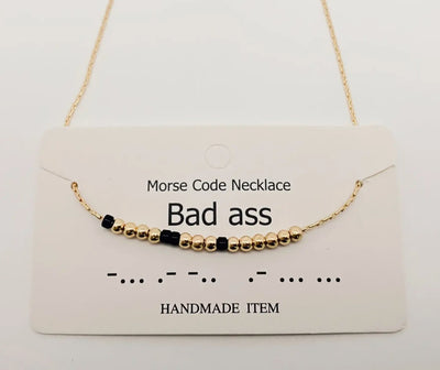 Morse code necklace: Bad ass