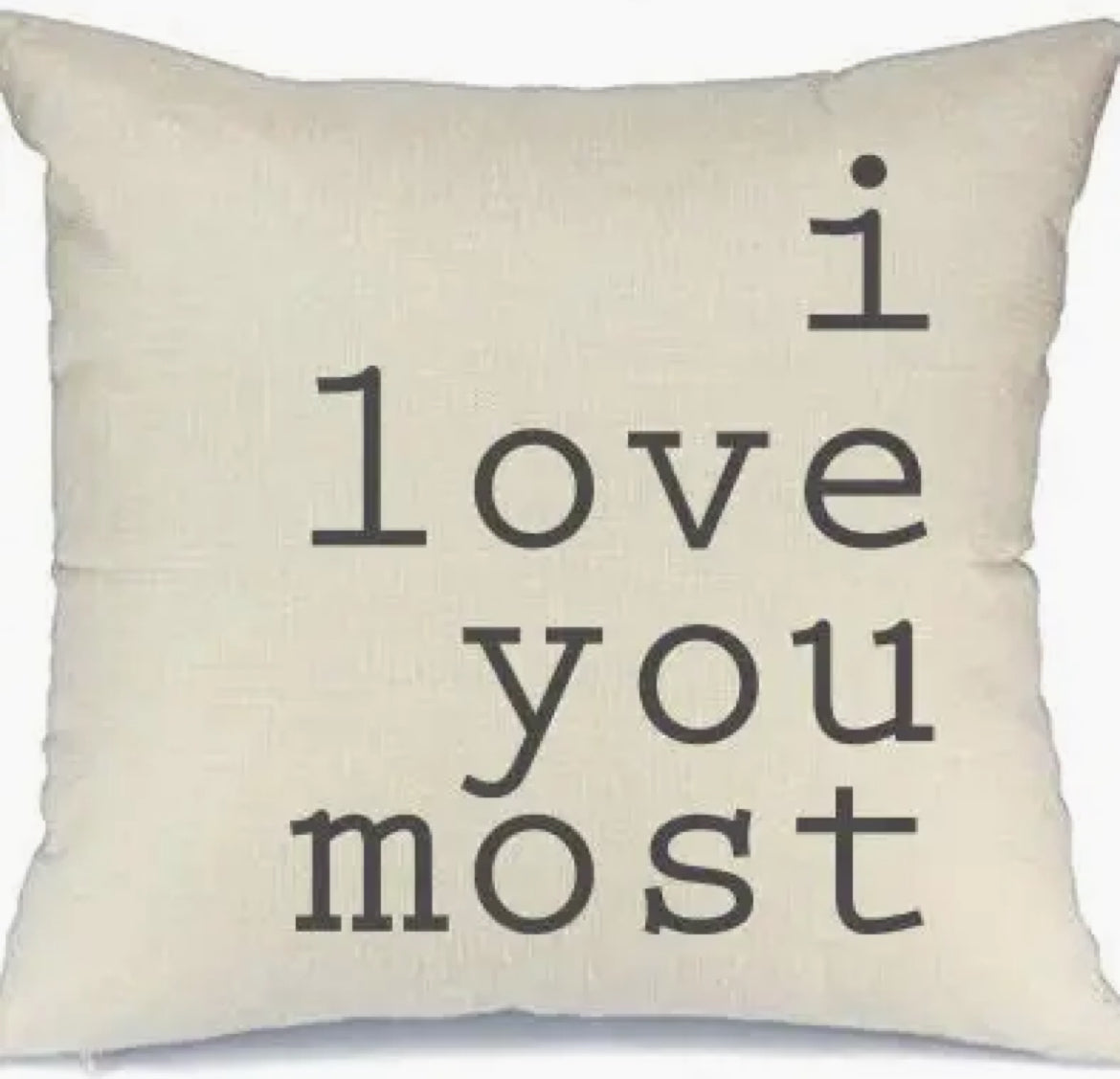 I love you most pillow