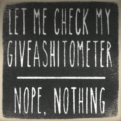 Let me check my giveashitometer 4 x 4