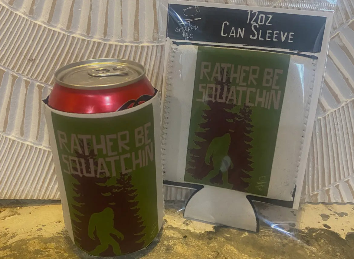 “Rather be squatchin”